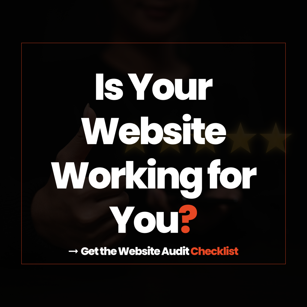 Bold graphic with the text ‘Is Your Website Working for You?’ displayed in white and red on a dark background, featuring subtle star ratings in the backdrop. Below, a call-to-action reads ‘Get the Website Audit Checklist’ in a clean, modern font.